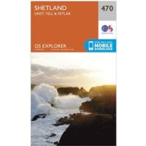 Ordnance Survey Explorer 470 Shetland - Unst, Yell & Fetlar Map With Digital Version - Orange, Orange