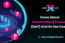 Know About Decentralized Finance (DeFi) And Its Use Cases