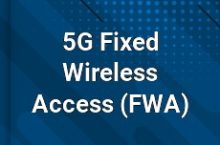 Global 5G Fixed Wireless Access (FWA) Industry Market Research Report